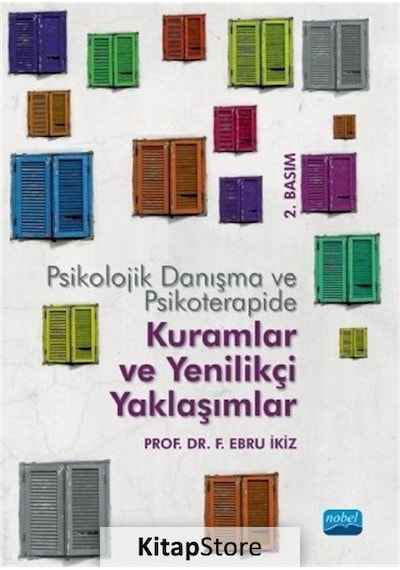 Psikolojik Danışma ve Psikoterapide Kuramlar ve Yenilikçi Yakl...