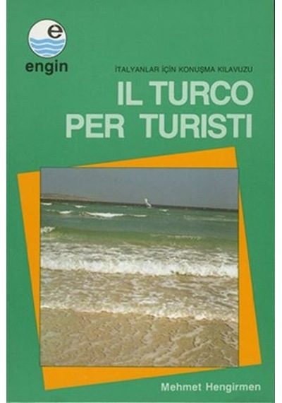 Il Turco Per Turisti - İtalyanlar için Türkçe Konuşma