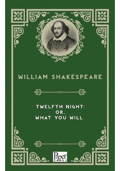 Twelfth Night: or What You Will - William Shakespeare - Paper Books
