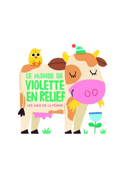 Le Monde De Violette En Relief: Les Amis De La Ferme