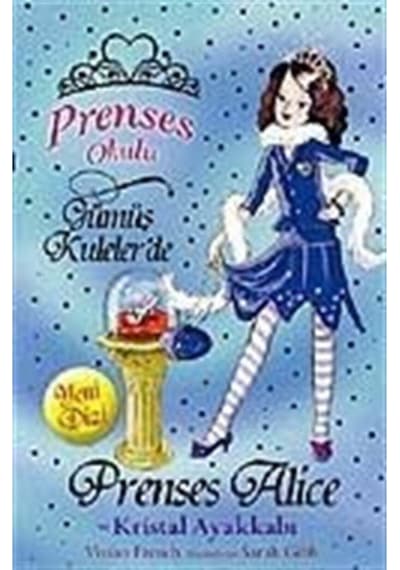 Prenses Okulu 10 - Alive ve Kristal Ayak - Vivian French - Doğan ve Egmont Yayıncılık