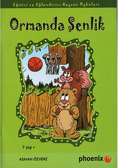 Ormanda Şenlik - Adnan Özveri - Phoenix