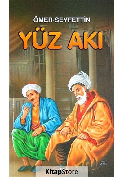 Kitapstore Yüz Akı / Ömer Seyfettin