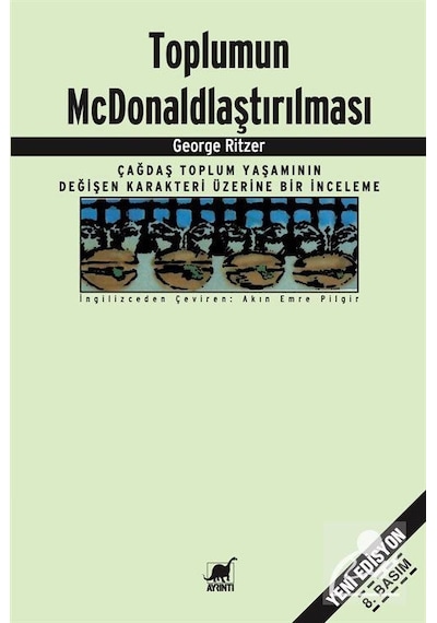 Toplumun Mcdonaldlaştırılması / George Ritzer