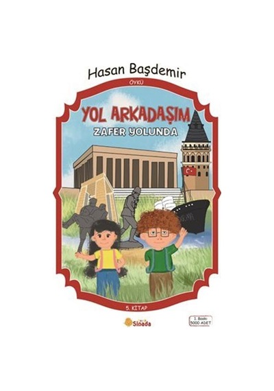 Yol Arkadaşım Zafer Yolunda / Hasan Başdemir
