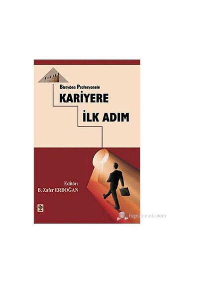 Bireyden Profesyonele Kariyere İlk Adım
