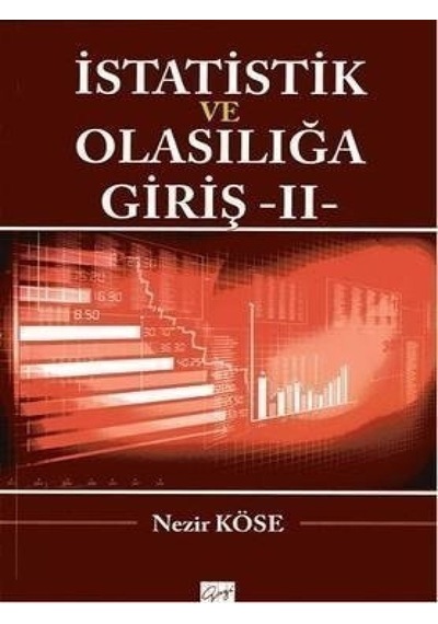 İstatistik ve Olasılığa Giriş  - 2  - Nezir Köse  - Gazi Kitabevi