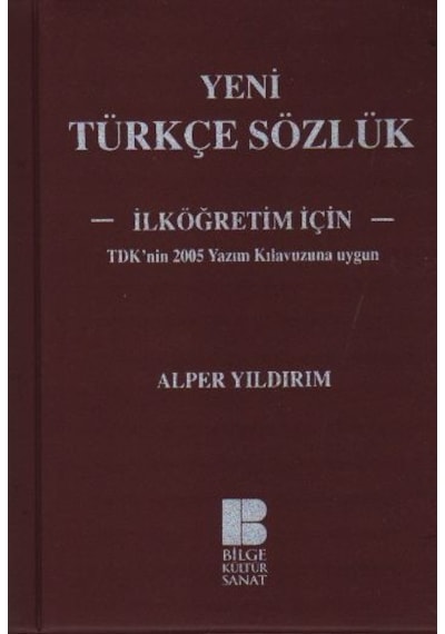 Yeni Türkçe Sözlük - İlköğretim İçin - Alper Yıldırım - Bilge Kültür Sanat