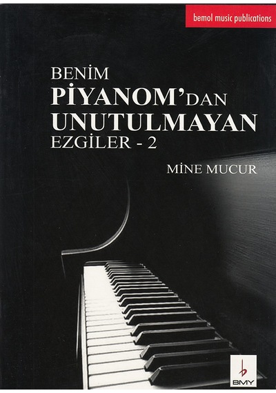 Benim Piyanomdan Unulutmayan Ezgiler-2