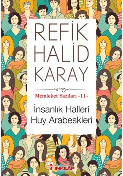 Memleket Yazıları 11 - İnsanlık Halleri Huy Arabeskleri