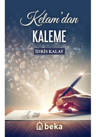 Kelamdan Kaleme / İdris Kalay