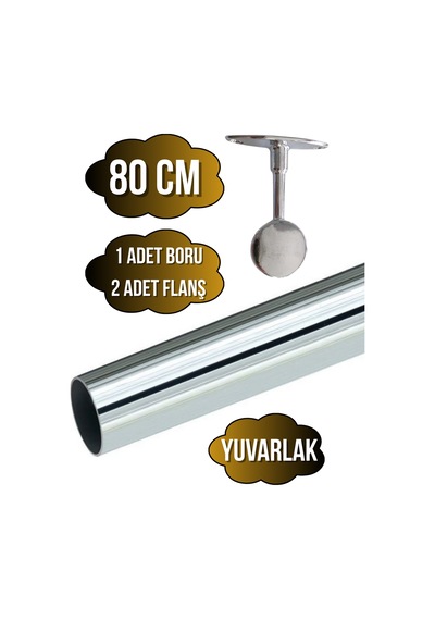 Metal Yuvarlak Krom Mobilya Askı Borusu 80cm 2 Adet Ayaklı Kapalı Flanş-1 Adet Boru Çap:25mm Gri