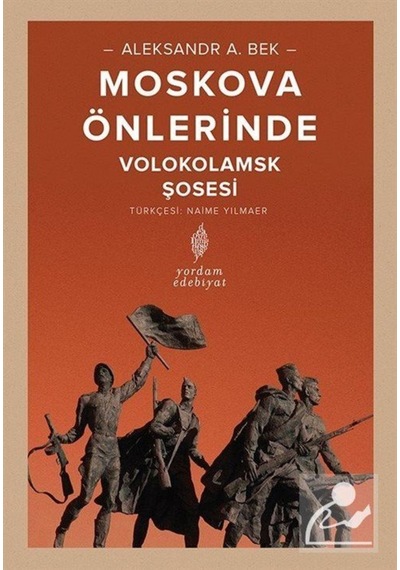 Moskova Önlerinde / Aleksandr Alfredoviç Bek 9786051722627