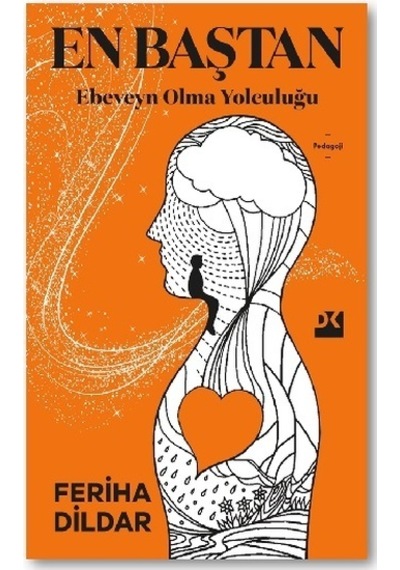 En Baştan Ebeveyn Olma   Yolculuğu