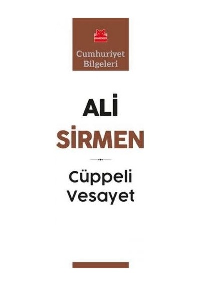 Cüppeli Vesayet - Cumhuriyet Bilgeleri - Ali Sirmen - Kırmızı Kedi