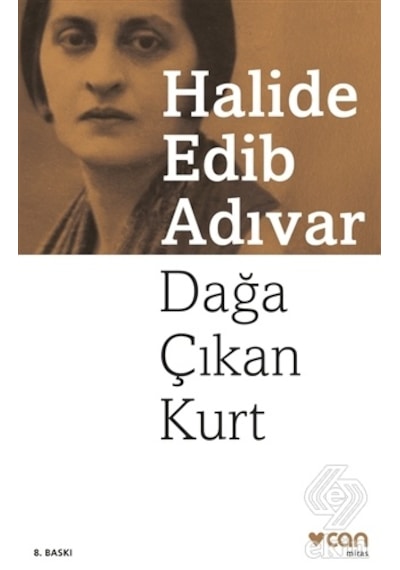 Dağa Çıkan Kurt/halide Edib Adıvar