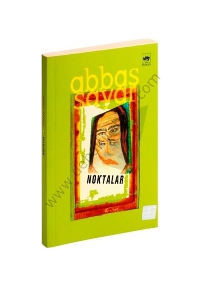 Noktalar  - Abbas Sayar  - Ötüken Neşriyat