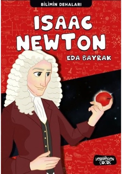 Isaac Newton - Bilimin Dehaları