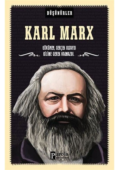 Karl Marx-Düşünürler - Ahmet Üzümcüoğlu - Parola Yayınları