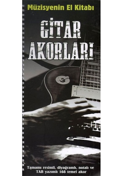 Müzisyenin El Kitabı: Gitar Akorları - Volkan Konya -  Övünç Yaman - Porte Müzik Eğitim Yayınları