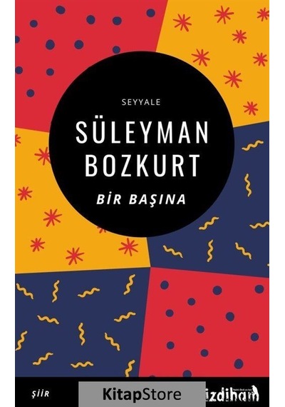 Bir Başına - Süleyman Bozkurt - İzdiham
