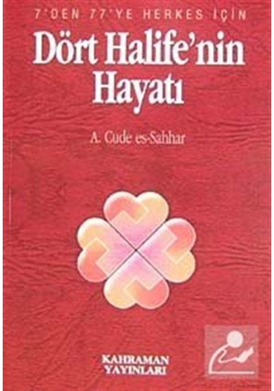 Dört Halife'nin Hayatı (Özel Baskı) / Abdulhamid Cude es-Sahhar 9789757624721