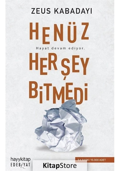 Henüz Her Şey Bitmedi - Zeus Kabadayı - Hayykitap