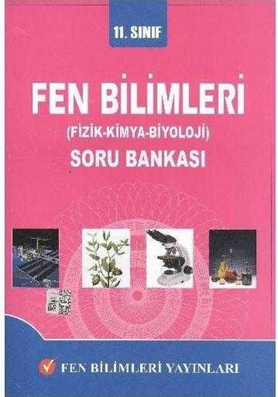 Fen Bilimleri Yayınları 11.sınıf Fen Bilimleri Fizik-kimya-biyoloji Soru Bankası