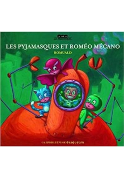 Les Pyjamasques Et Roméo Mécano 9782070615063