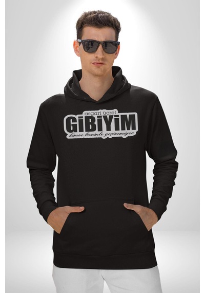 Asgari Üçret Gibiyim Kimse Benle Geçinemiyor Yazılı Kadın Erkek Siyah Kapüşonlu Sweatshirt Hoodie Siyah