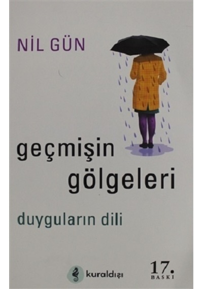 Geçmişin Gölgeleri - Nil Gün - Kuraldışı Yayınları