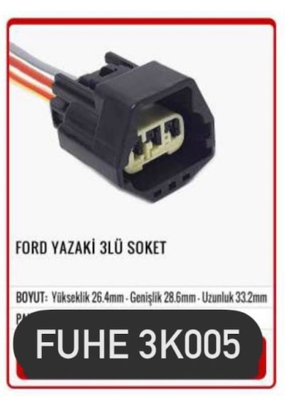 Fhe 3k005 Ford Yazaki 3lü Soket