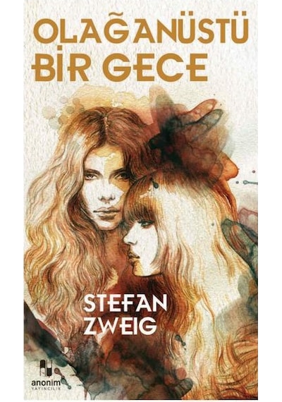 Olağanüstü Bir Gece - Stefan Zweig - Anonim Yayınları