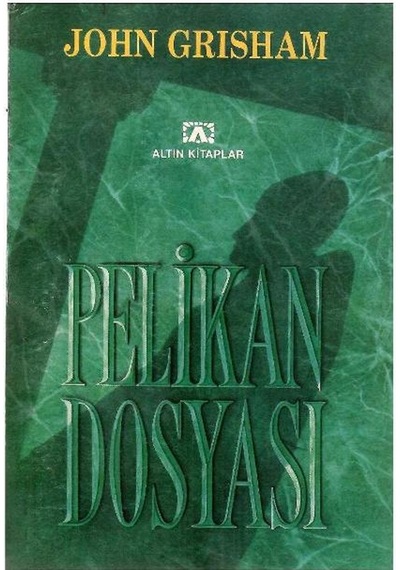 Pelikan Dosyası - John Grisham 1.baskı