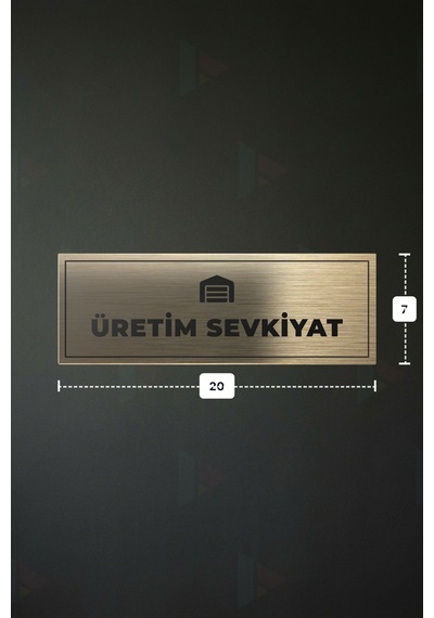 Üretım Sevkıyat Yazılı - Metal - Gold Renk - Kapı İsimliği - 20x7 Cm