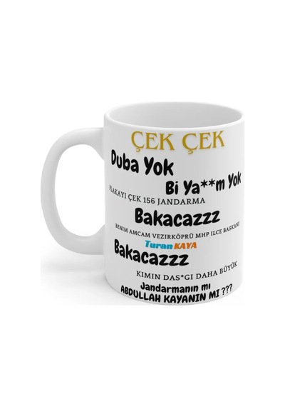 Bakacazz - Duba Yok Bi Ya M Yok - Torosla Geldim Cıvata Sandınız -turan Kaya- Yazılı Kupa Bardak. Beyaz