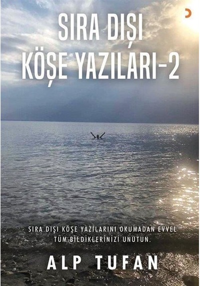 Sıra Dışı Köşe Yazıları - 2 - Alp Tufan - Cinius