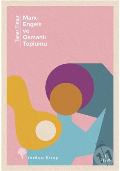 Marx-Engels Ve Osmanlı Toplumu