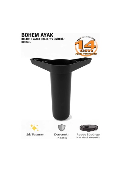 İmt Aksesua Bohem 14 Cm Siyah Mobilya Ayağı Robot Süpürgeye Uyumlu Koltuk Dolap Tv Ünitesi Konsol Ayağı Siyah