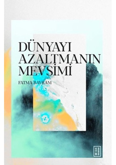 Dünyayı Azaltmanın Mevsimi - Kyut-772802