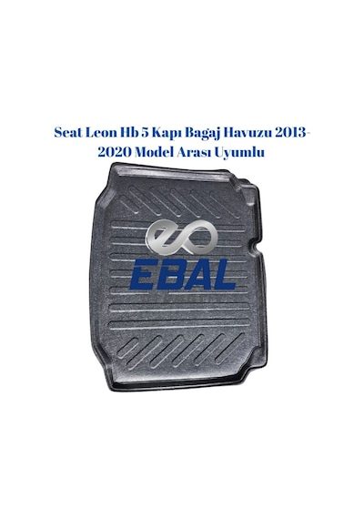 Seat Leon Hb 5 Kapı Bagaj Havuzu 2013-2020 Model Arası Uyumlu