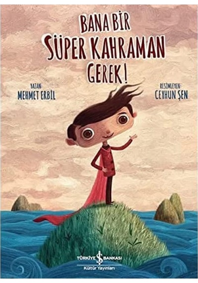 Bana Bir Süper Kahraman Gerek