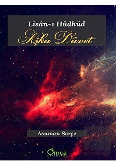 Lisan-ı Hüdhüd Aşka Davet - Asuman Serçe - Omca