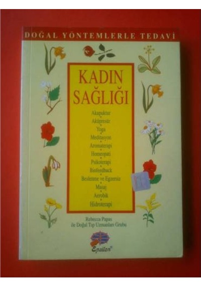 Kadın Sağlığı Doğal Yöntemlerle Tedav R.Papas