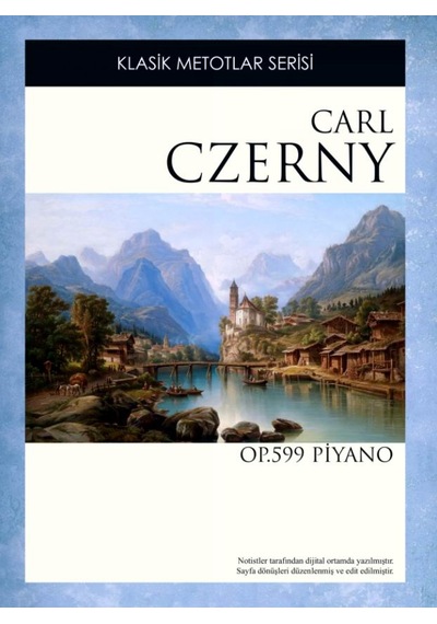 Carl Czerny Op.599 Piyano / Klasik Metotlar Serisi