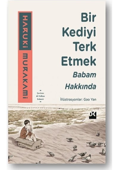 Bir Kediyi Terk Etmek - Babam Hakkında - Haruki Murakami - Doğan Kitap
