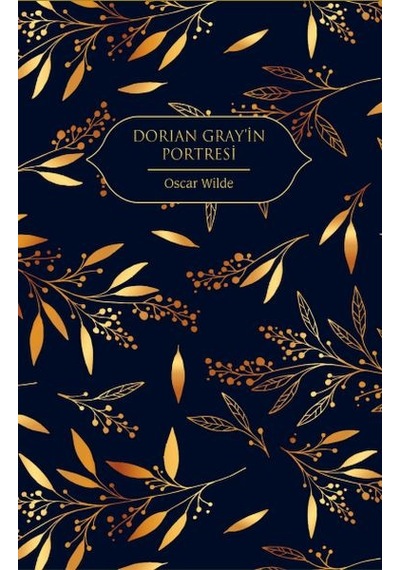 Dorian Gray'in Portresi Altın Yaldızlı - Ciltli