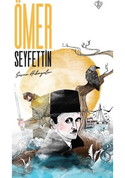 Ömer Seyfettin - Seçme Hikayeler - Ömer Seyfettin - Türkiye Diyanet Vakfı Yayınları