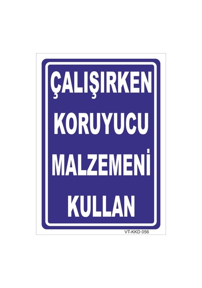 Çalışırken Koruyucu Malzemeni Kullan - Isg Levhası