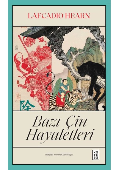 Ketebe Lafcadio Hearn Bazı Çin Hayaletleri